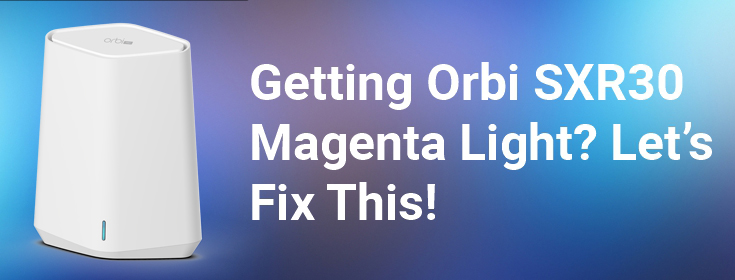 getting-orbi-sxr30-magenta-light-