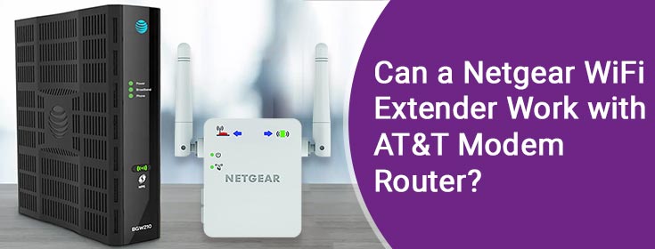 netgear wifi extender work with att modem router