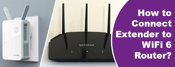 Connect Extender to WiFi 6 Router