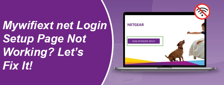 Mywifiext net Login Setup Page Not Working