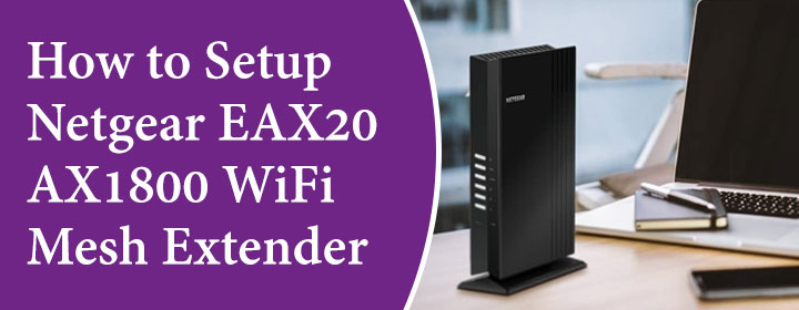 How-to-Setup-Netgear-EAX20---AX1800-WiFi-Mesh-Extender