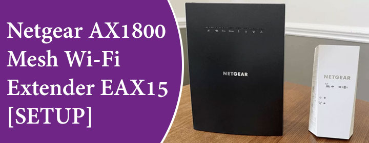 Netgear-AX1800-Mesh-Wi-Fi-Extender-EAX15-[SETUP