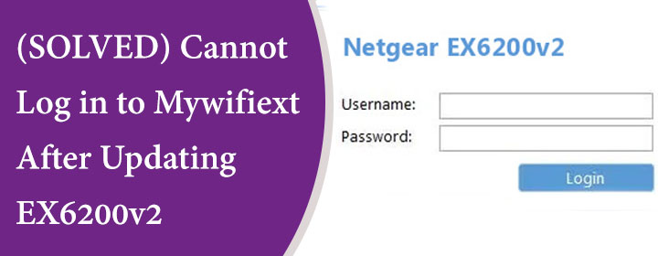 (SOLVED)-Cannot-Login-to-Mywifiext-After-Updating-EX6200v2