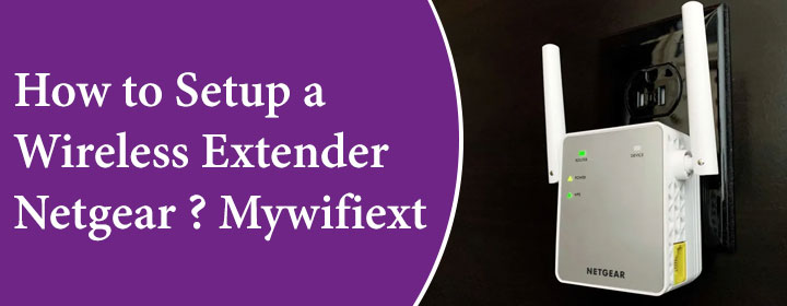 How-to-Setup-a-Wireless-Extender-Netgear-Mywifiext